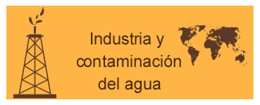Industria y contaminación del agua
